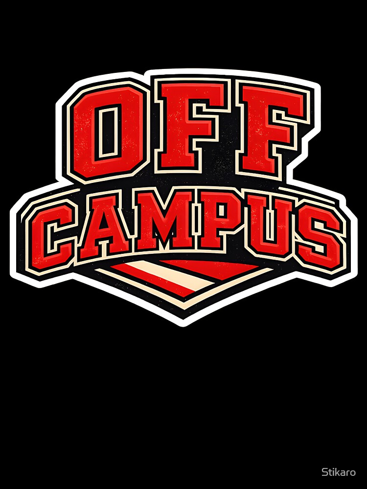Off Campus by Stikaro