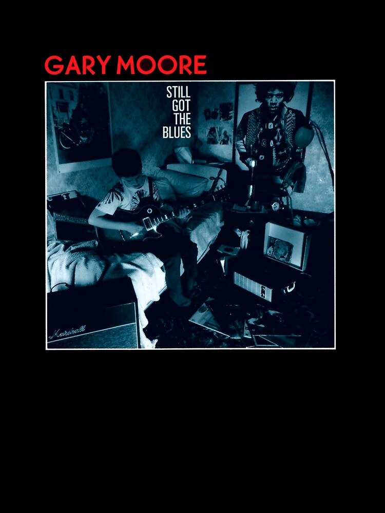STILL GOT THE BLUES by markucho88