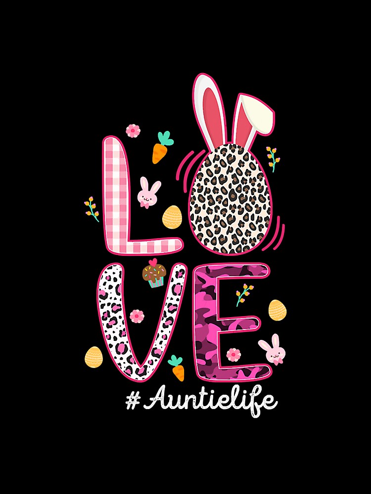 Love Auntie Life Easter Eggs Bunny by SkyCloudBlue
