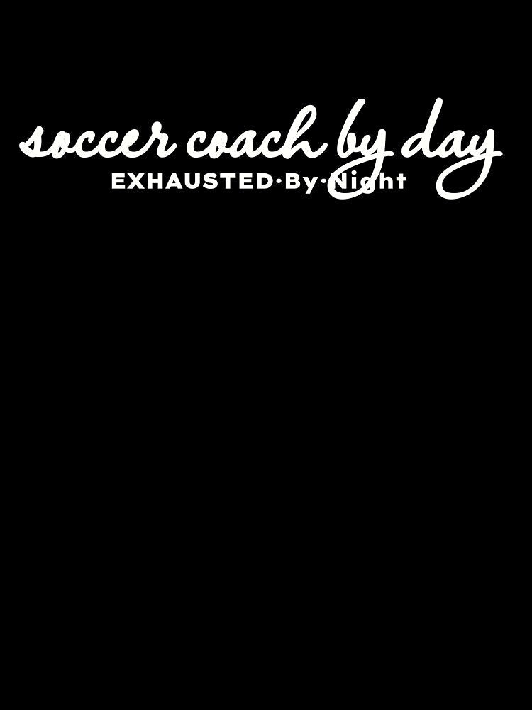 Soccer Coach by Day Exhausted by Night by MargLandmeter Unisex , , , Long Sleeve Tee