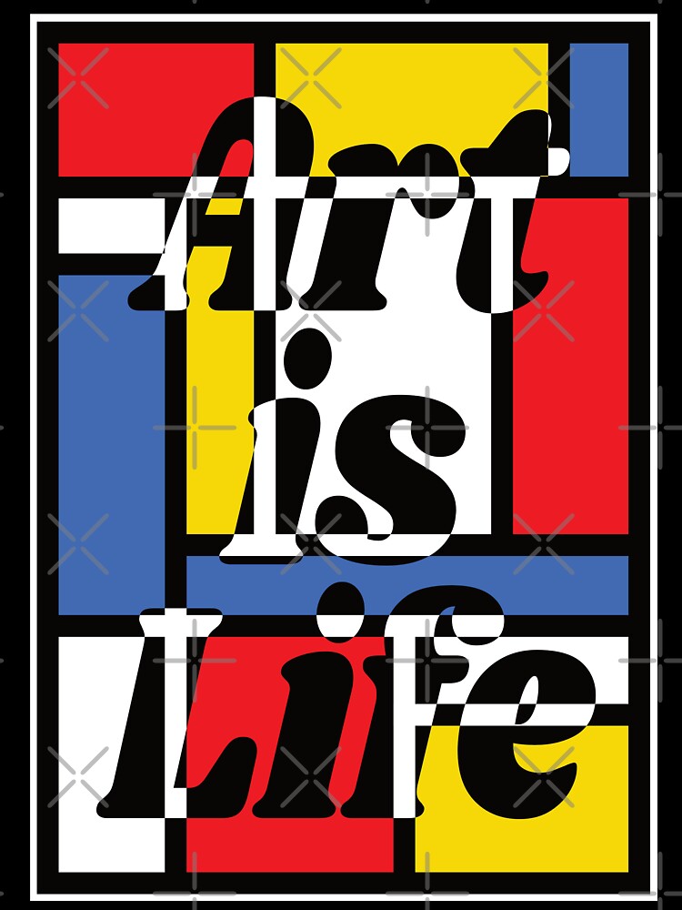 Art is Life - Mondrian - Art Teacher Tee by Jocelyn Sperduto Art