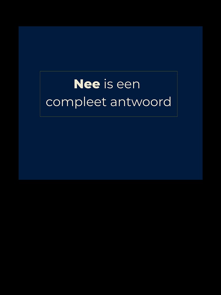 Nee is een compleet antwoord | Dutch Quote | Boundaries Self Care | Navy Gold Design by BalancedCoNL