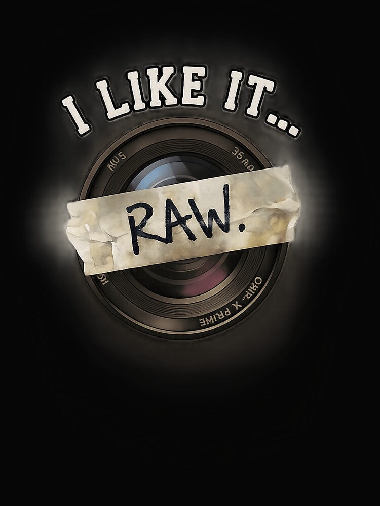 I Like It RAW Camera Lens by CrookedSpecs