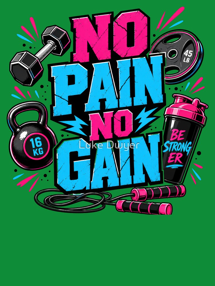 No Pain No Gain Funny gym motivational design for personal trainers, pink and blue exercise and gym lovers by LD ART