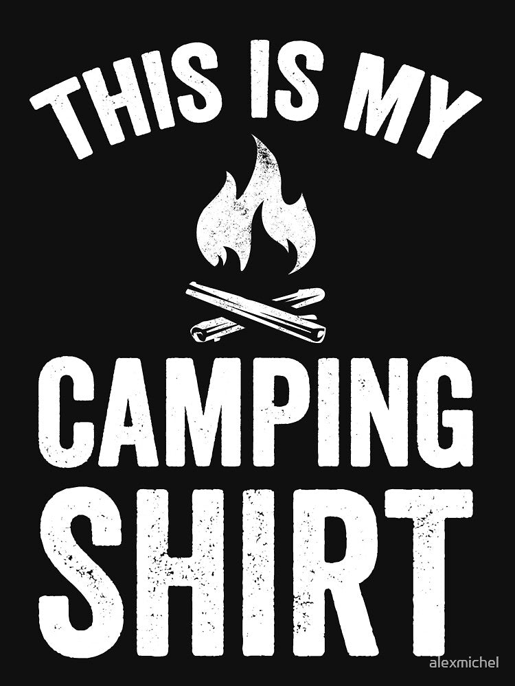 This is my camping shirt - Funny camping by Captain Mood