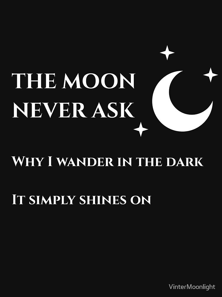 The Moon Never Asks-Gothic Haiku Poetry by VinterMoonlight