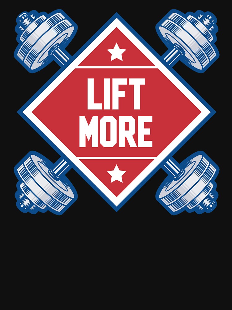 "Lift More" Workout Gym Strength Weightlifting Design by festivalshirt