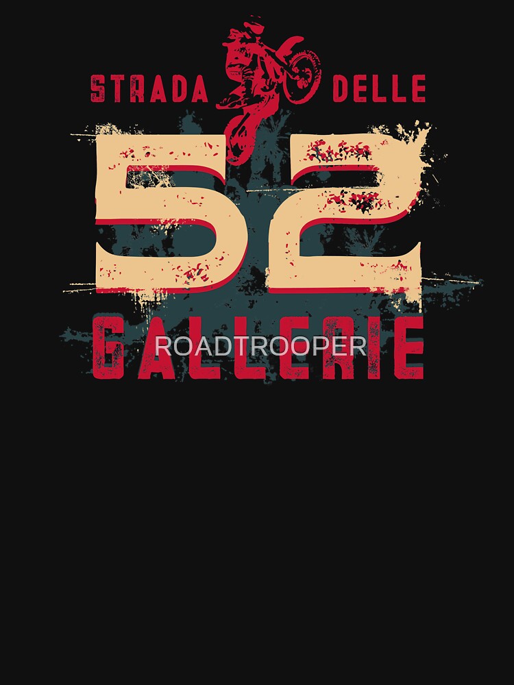 Strada Delle 52 Gallerie 01 Italian Alps T-Shirt + Sticker by ROADTROOPER