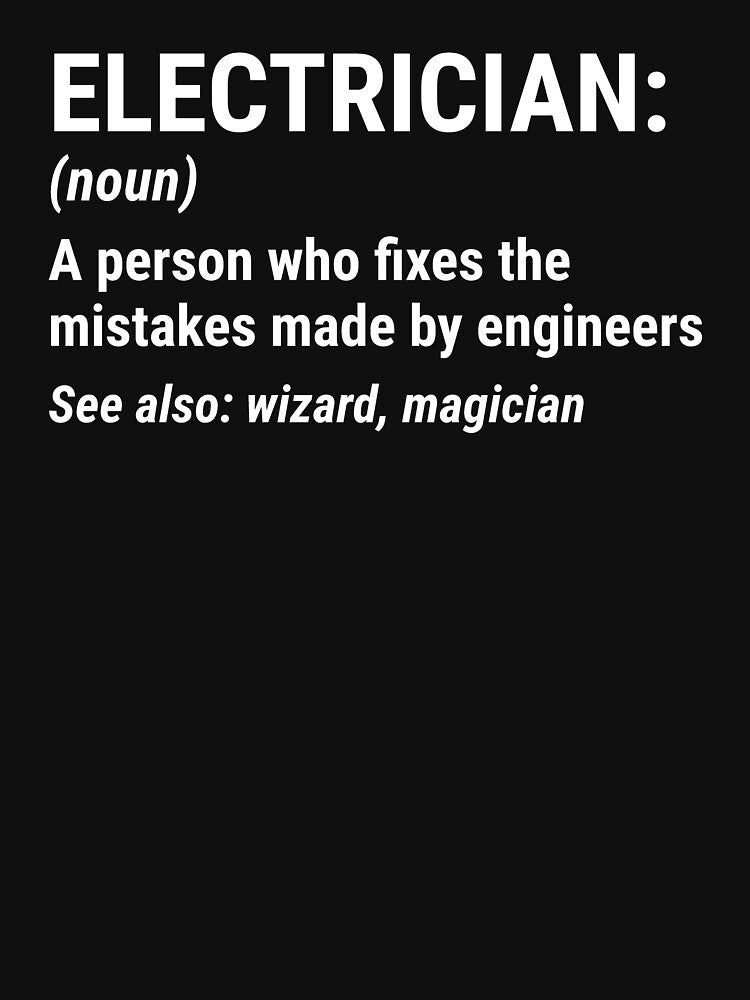 Funny Electrician Definition Engineer Gift T-Shirt by zcecmza