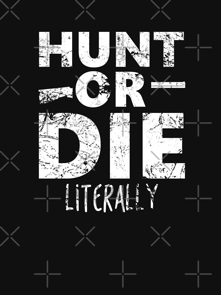 Hunt or Die Literally by hadicazvysavaca