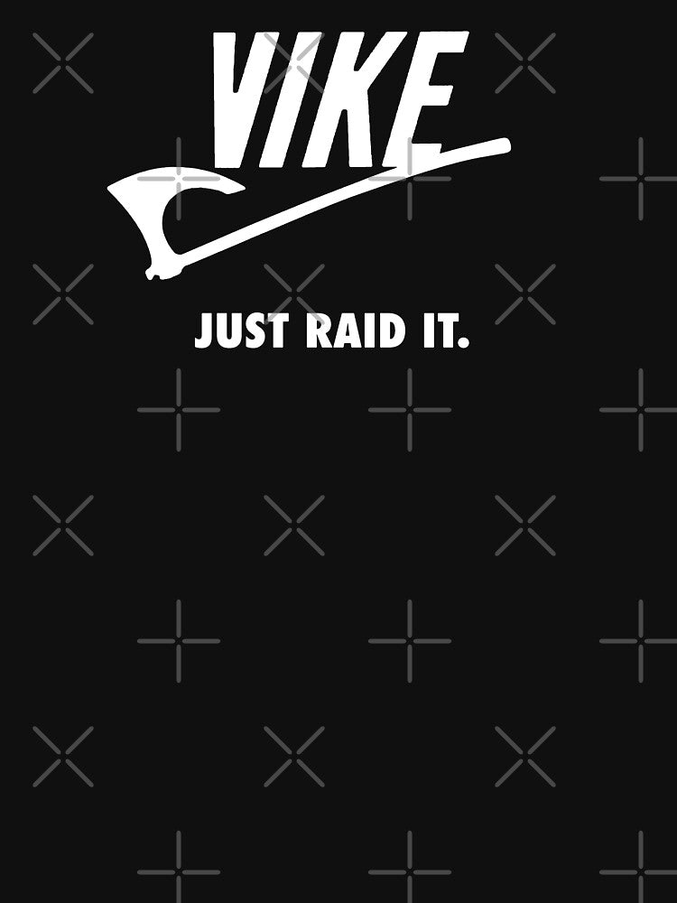 Vike, Just Raid It! by LordNeckbeard