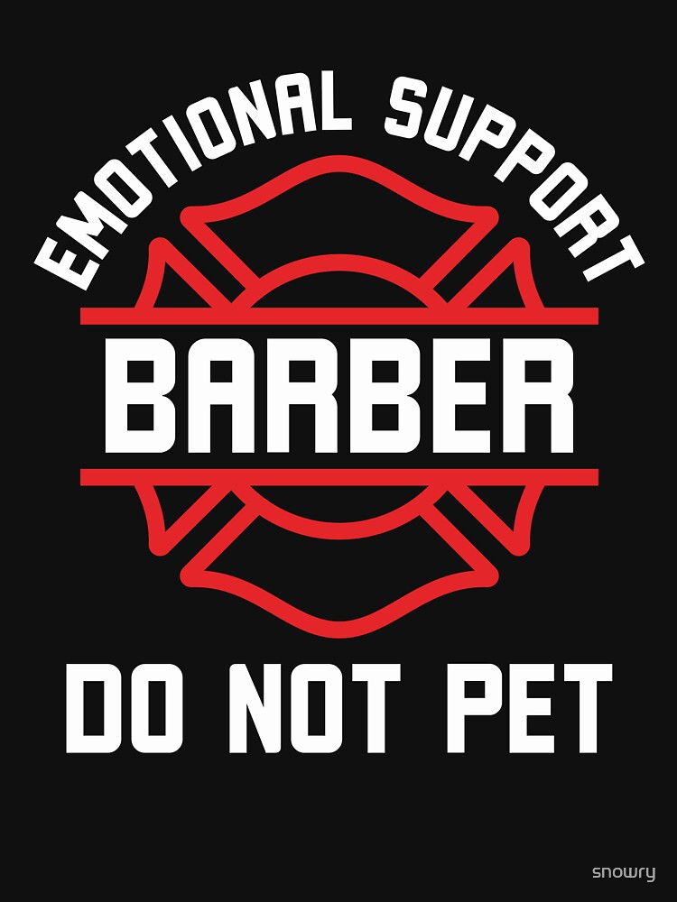 Barber Do Not Pet Humorous Hair Stylist by snowry