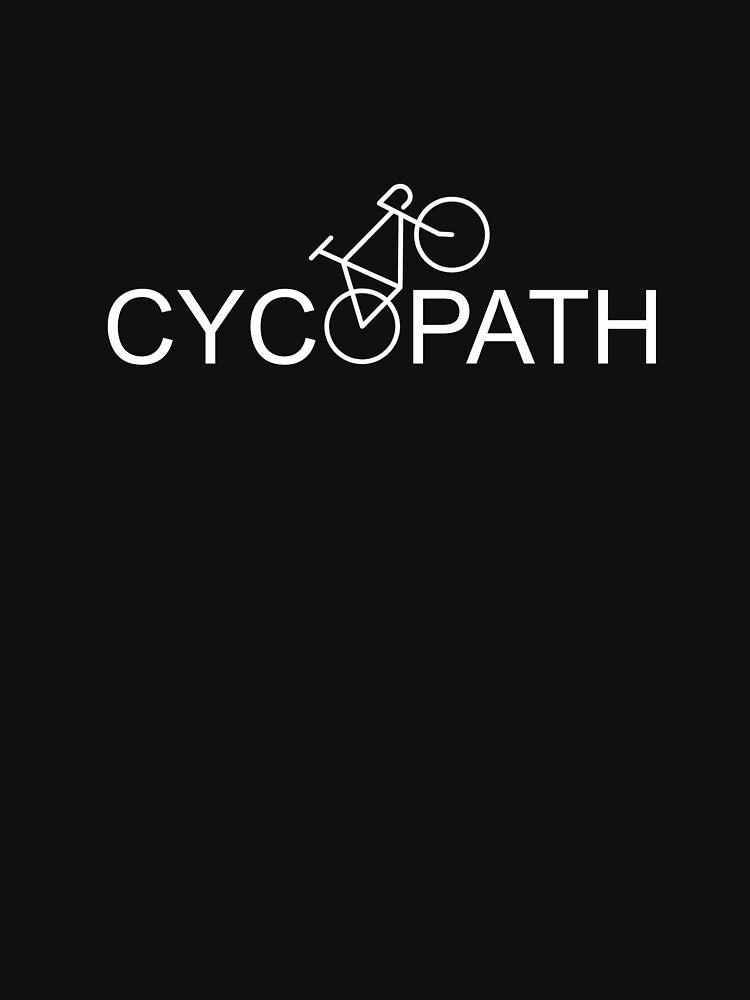 CYCOPATH Tshirt - Mens Funny Cycling Road Bike Bicycle t-shirt by sirrab
