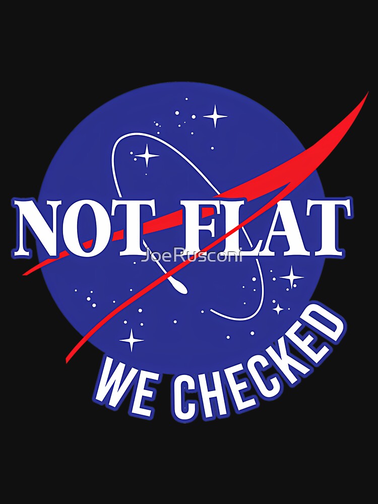 Nasa Not Flat We Checked by JoeRusconi Unisex , , , Long Sleeve Tee