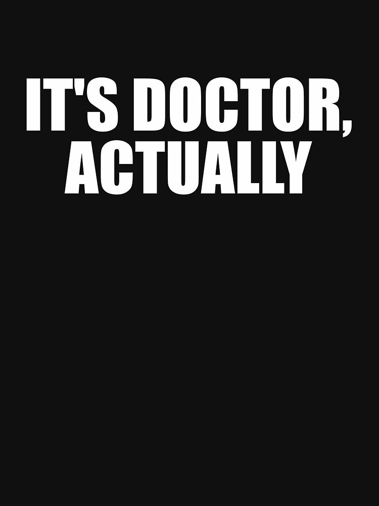 It's Doctor Actually by mhernaevily