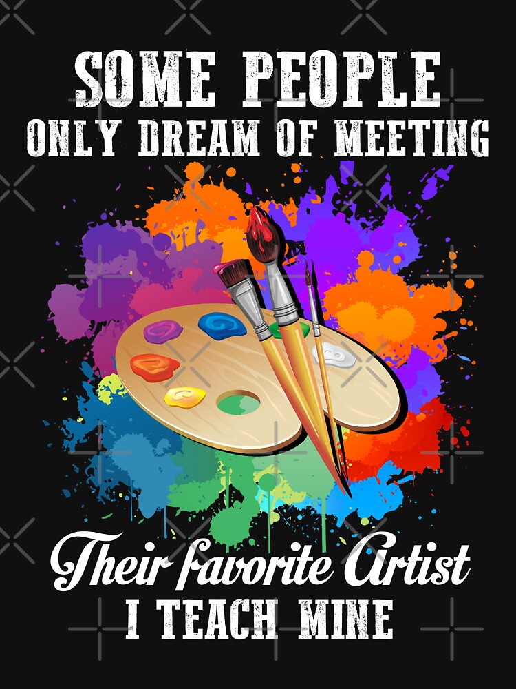 My favorite Artist, i teach mine, Art teacher gift by godleo