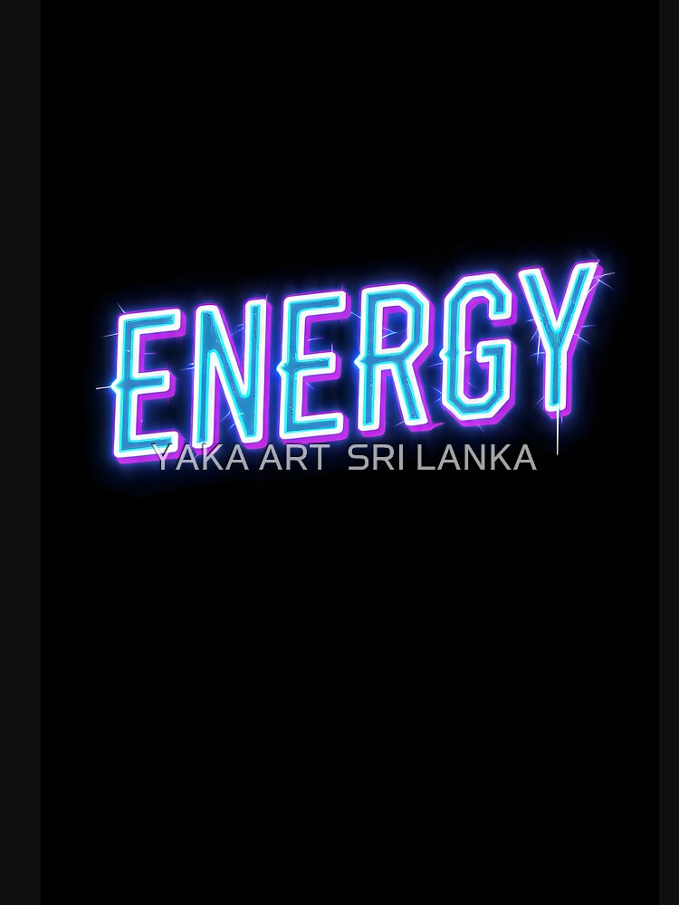 Neon Energy Glow Streetwear Design by YAKA ART  SRI LANKA