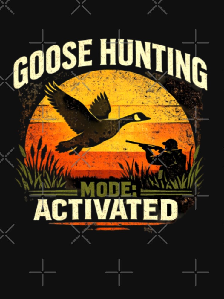 GOOSE HUNTING : Goose Hunting Mode Activated Vintage Sunset Hunter by Obinne