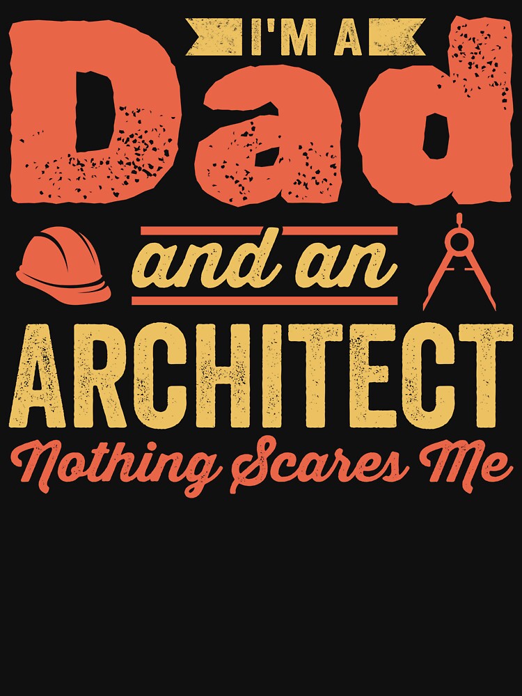 I'm A Dad And An Architect: Architecture Gift, Architectural Engineering Daddy, Funny Architect by Adexyl
