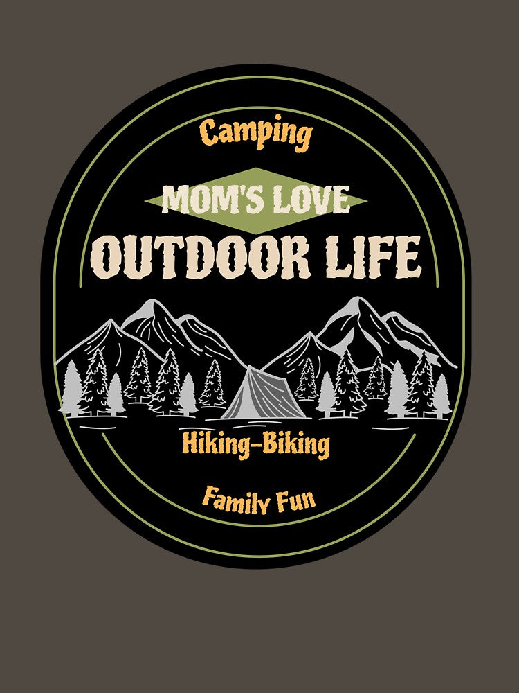 Moms Love Outdoor Life by BCraftTee