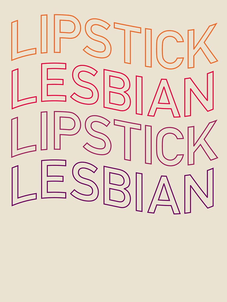 Lipstick Lesbian Repeated Neon-Like Typography by ClickForMore