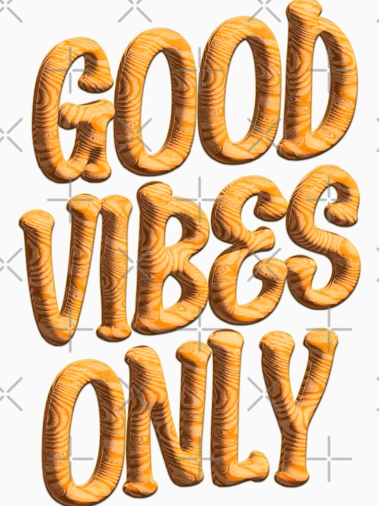 Good vibes only - Realistic wooden 3d typography by ak3shay