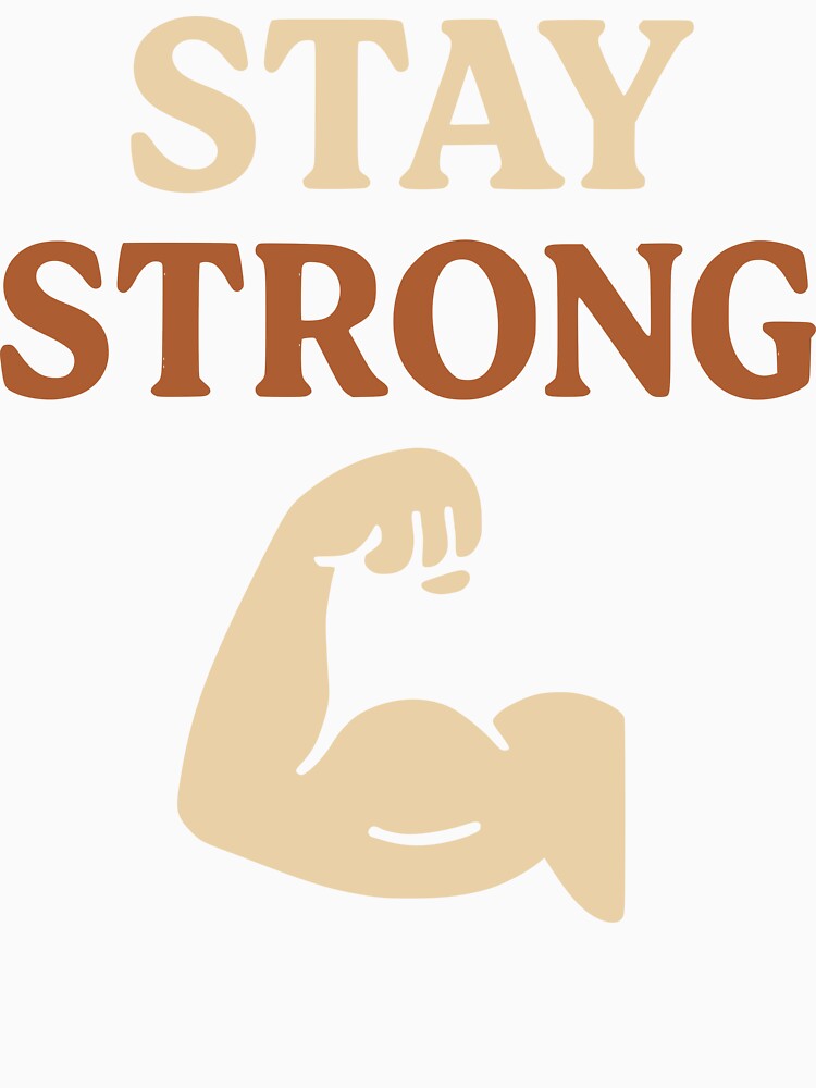 “Stay Strong” – Gentle Reminder Tee by Mike Draws