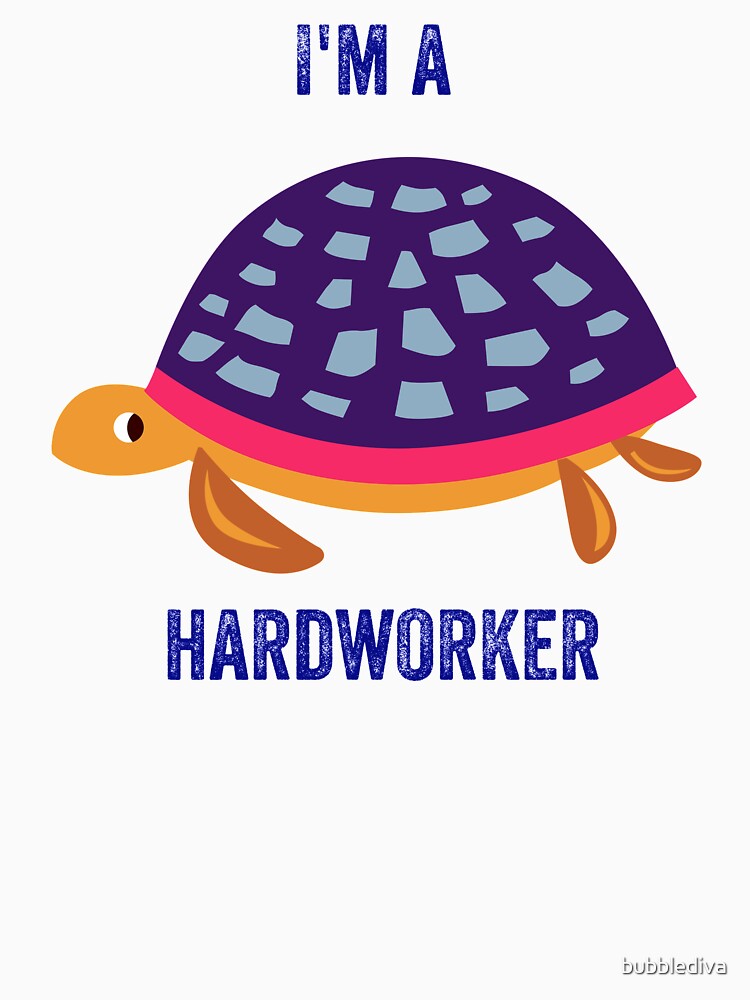 I'm a hard worker by bubblediva