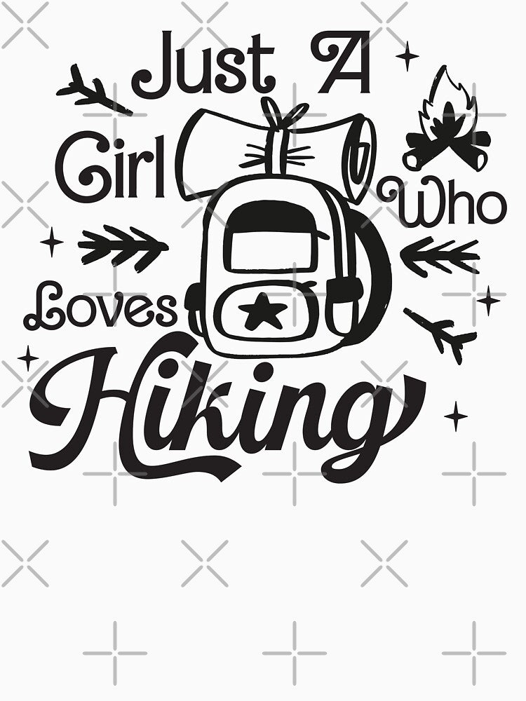 Just A Girl Who Loves Hiking by hautehub