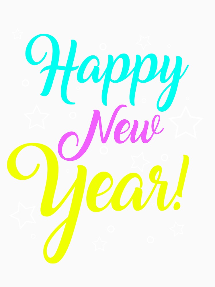 Happy New Year T-Shirt for Men and Women by AllStarMerch