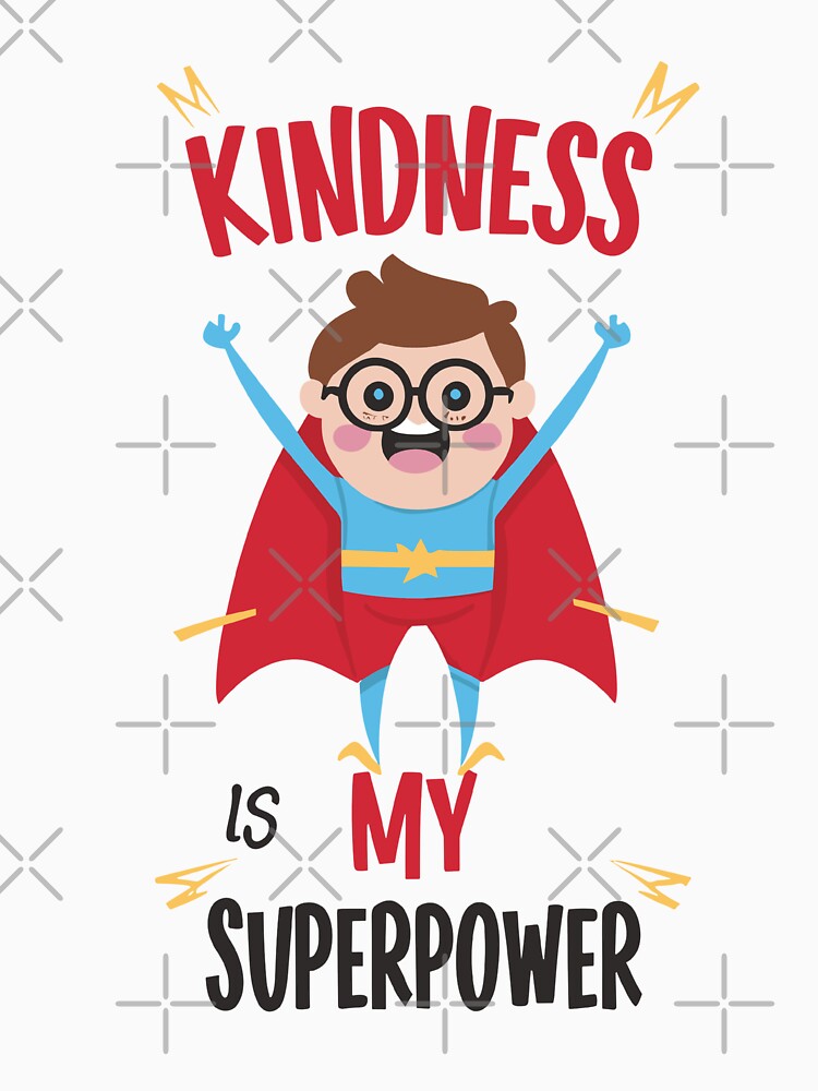 Kindness is my Superpower - Comic Book Style by bvdesignart