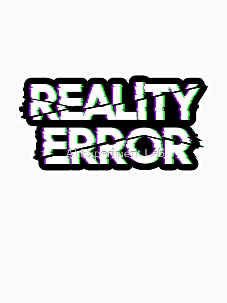 REALITY ERROR - Bold Glitch Typography by AI Experiment Lab