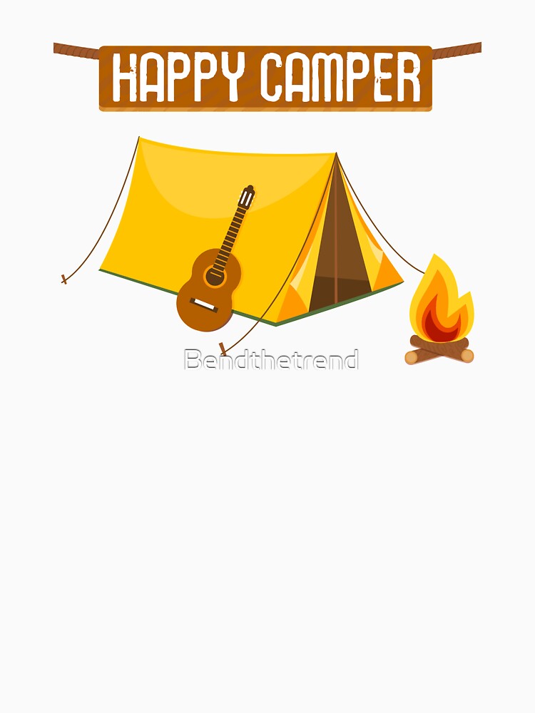 Happy Camper Camping by Bendthetrend