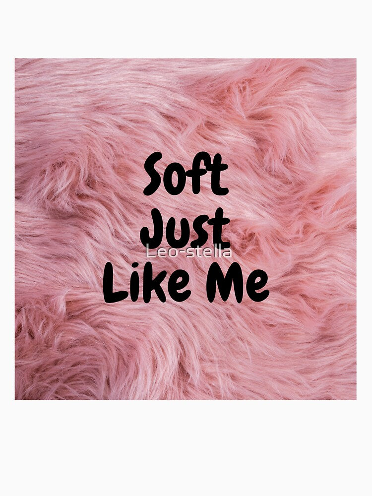 Soft Just Like Me | Funny Cute Pink Furry Art by Leo-stella