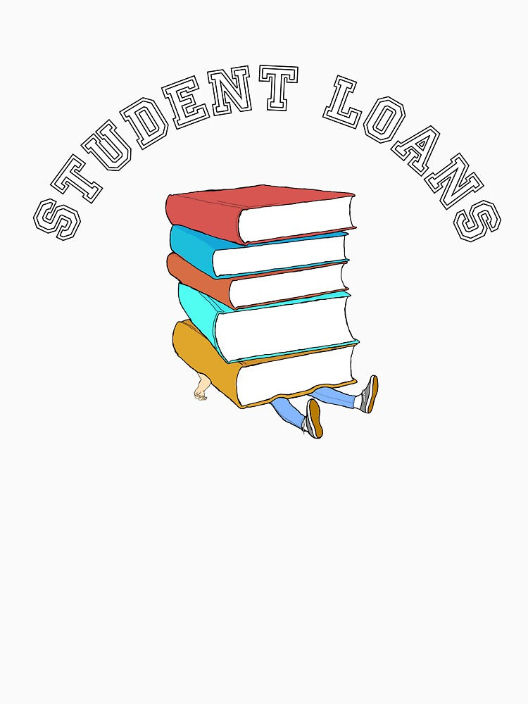 Student Loans Back to School College broke student shirt by xenotransplant