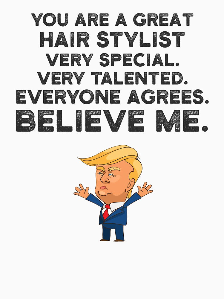 Hair Stylist Funny Trump by UneDesigns