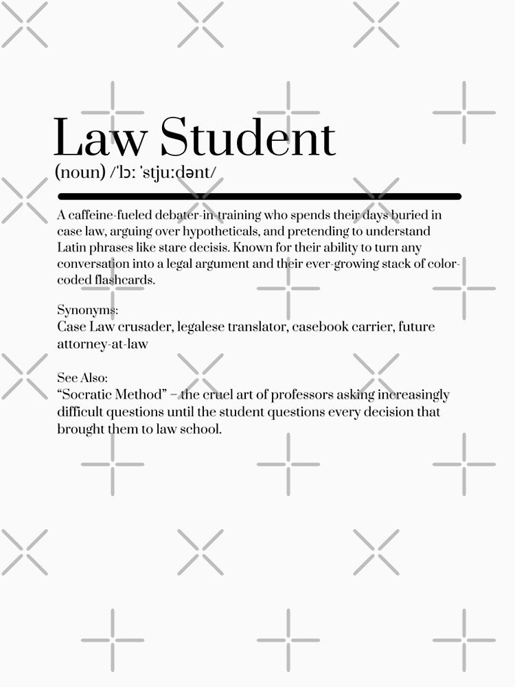 Law Student definition by KJGHeadRowdy