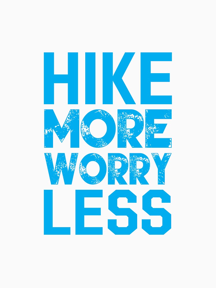 Hiking Lover: Hike More Worry Less Typography Design by Techflare