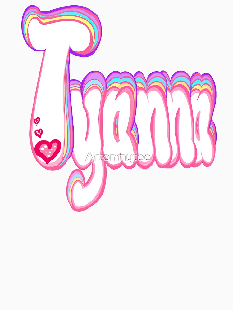 Tyanna Girl and woman Name Personalized Custom Gift Tyanna Name Design by Artonmytee