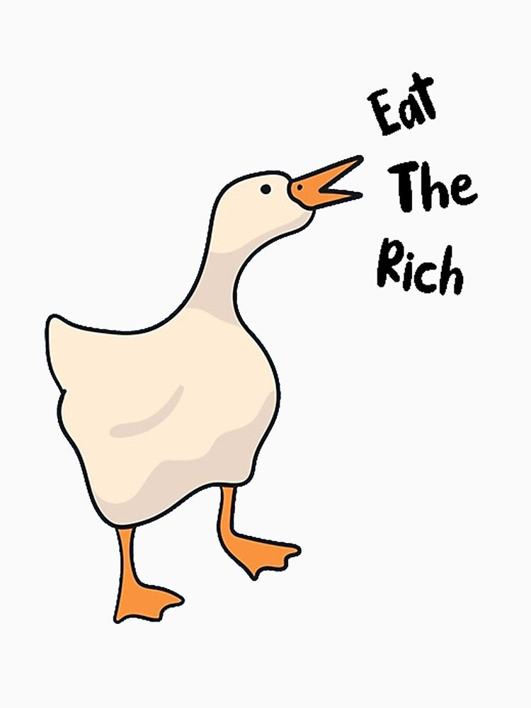 Eat The Rich Goose by Flakey-