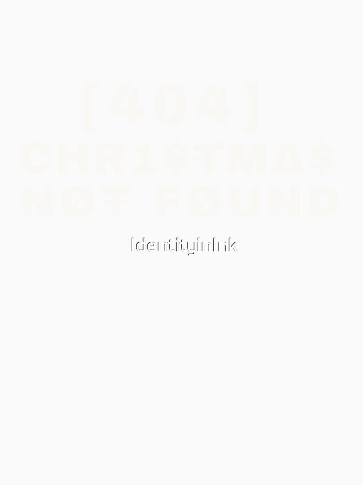 404 Christmas Not Found - Funny Programmer Holiday Design by IdentityinInk