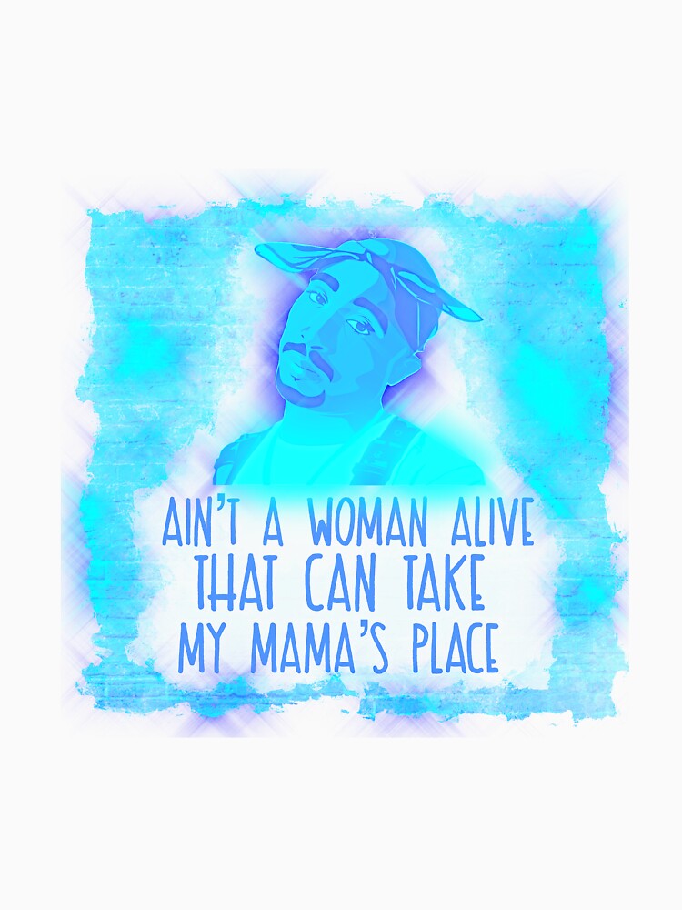 Ain't a Woman Alive That Could Take My Mama's Place --------for Mom (or Mum) by CristalleLisa