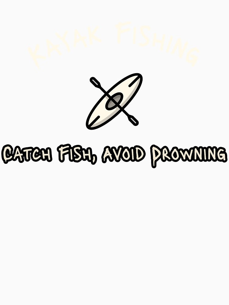 Kayak Fishing Catch Fish Avoid Drowning by Eric’s Creative Corner