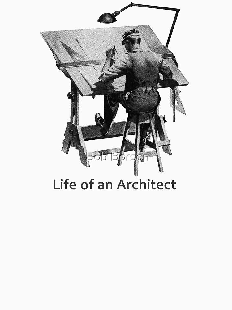 Life of an Architect by Bob Borson