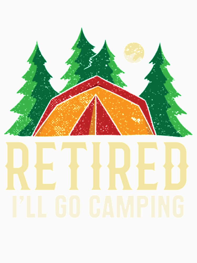 Retired ill go camping by StarcyWol
