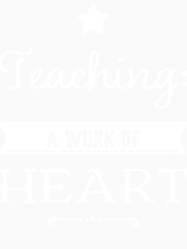Teaching: A Work of Heart by TotalDesign