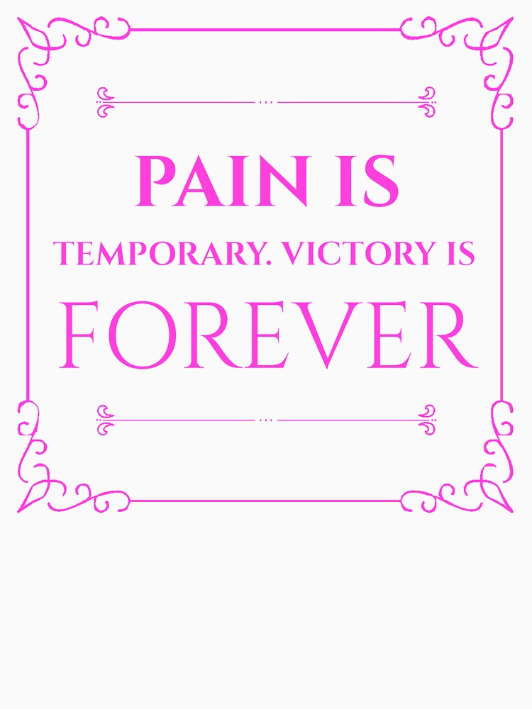 Pain is Temporary, Victory is Forever (10) by Fit & Fun  Gallery
