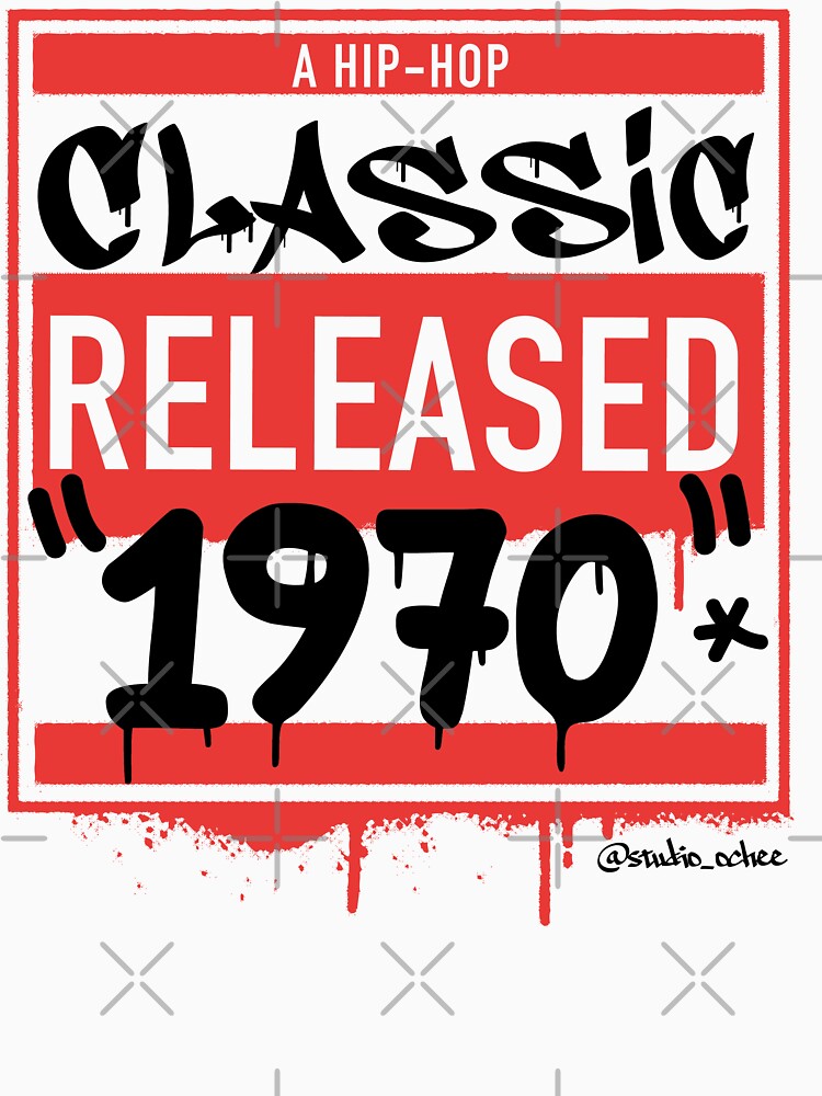 1970 Hip Hop born year artwork for all old school Hip Hop lovers. by studioochee03