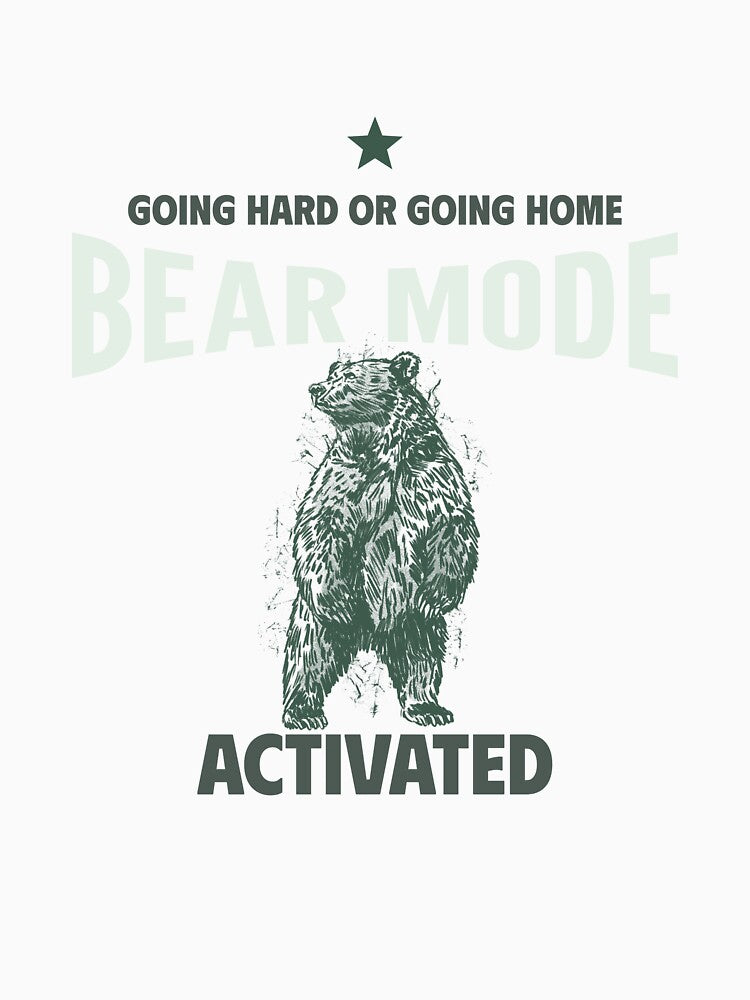 Bear Mode: Activated Funny Gym T shirt, Animal Gym, Perfect Gift/Present by HorizonTShirts