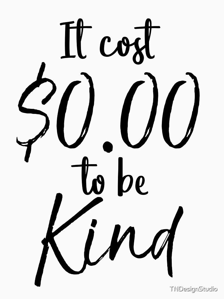 It Cost 10.00 to be Kind Cute Yoga Quote by TNDesignStudio